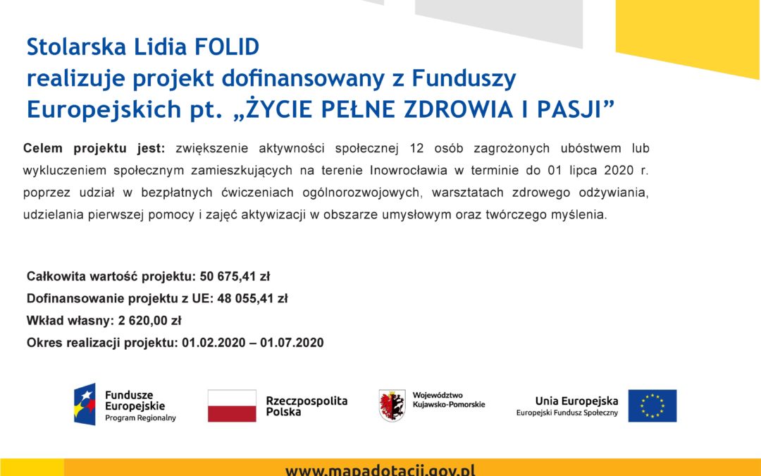 „ŻYCIE PEŁNE ZDROWIA I&nbsp;PASJI” realizowane przez&nbsp;Stolarska Lidia FOLID
