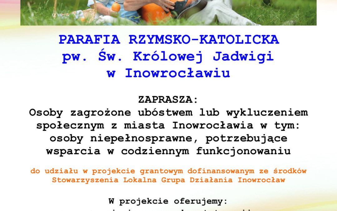 “Razem możemy lepiej” realizowane przez&nbsp;Parafię Rzymsko-Katolicką pw.&nbsp;Św. Królowej Jadwigi