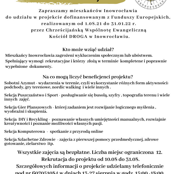 Projekt grantowy pn.&nbsp;„AZYMUT” realizowany przez&nbsp;Chrześcijańską Wspólnotę Ewangeliczną Zbór Kościół DROGA w&nbsp;Inowrocławiu – rekrutacja
