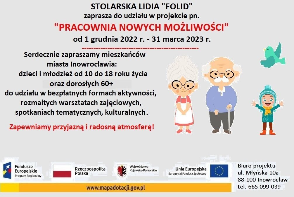 Projekt pilotażowy „PRACOWNIA NOWYCH MOŻLIWOŚCI” realizowany przez&nbsp;Lidia Stolarska Folid