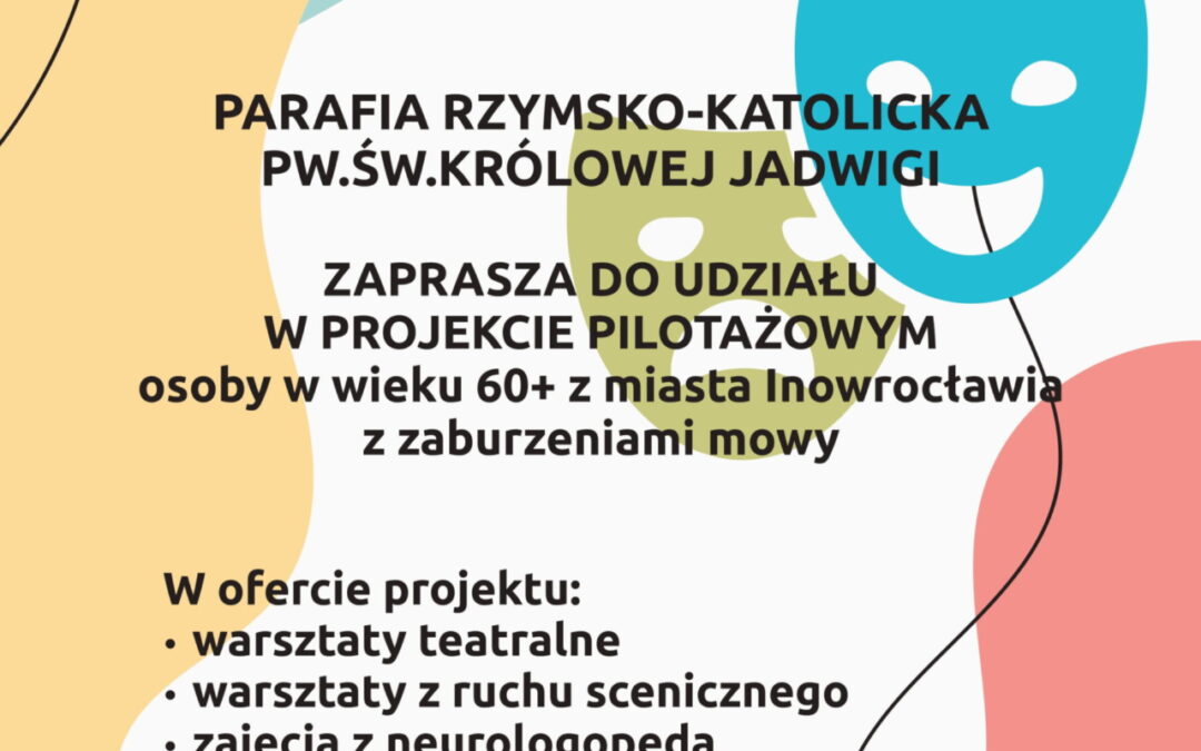 PROJEKT PILOTAŻOWY „„Srebrny Melonik” – Senioralna Grupa Teatralna” REALIZOWANY PRZEZ&nbsp;Parafię Rzymsko-Katolicką pw.&nbsp;Św. Królowej Jadwigi