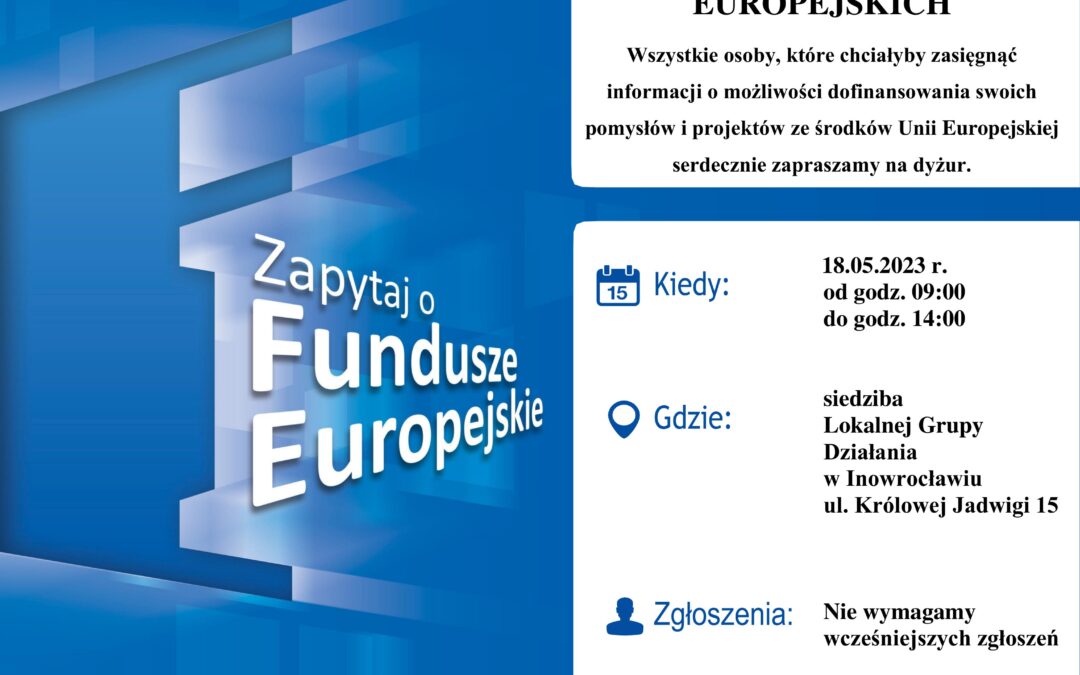 Całodzienny dyżur specjalisty ds.&nbsp;funduszy europejskich – 18.05.2023r.